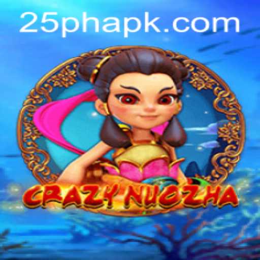 Unveiling CrazyNuoZha: A Thrilling Adventure with 25PH